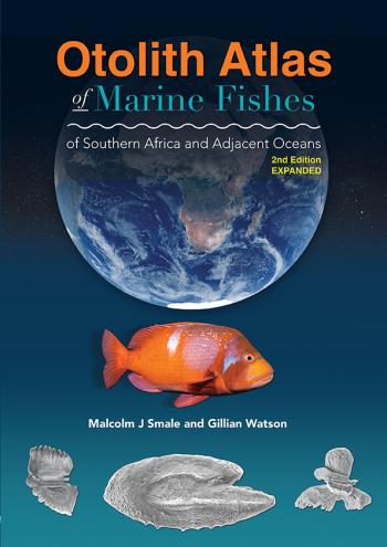 Otolith Atlas of Marine Fishes of Southern Africa and Adjacent Oceans